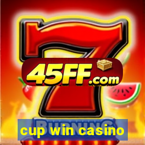 cup win casino